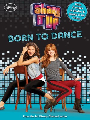cover image of Born to Dance: With 8 pages of photos & Shake It Up trivia!